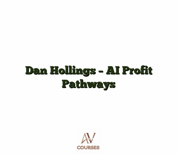 Dan Hollings - AI Profit Pathways