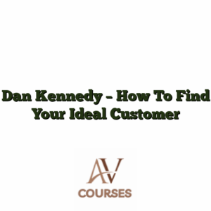 Dan Kennedy - How To Find Your Ideal Customer