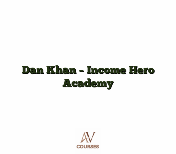 Dan Khan - Income Hero Academy