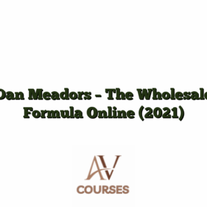 Dan Meadors -  The Wholesale Formula  Online (2021)