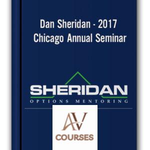Dan Sheridan – 2017 Chicago Annual Seminar