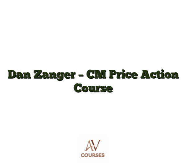 Dan Zanger - CM Price Action Course