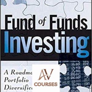 Fund of Funds Investing: A Roadmap to Portfolio Diversification
