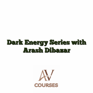 Dark Energy Series with Arash Dibazar