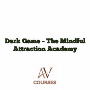 Dark Game - The Mindful Attraction Academy