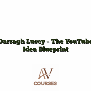 Darragh Lucey - The YouTube Idea Blueprint