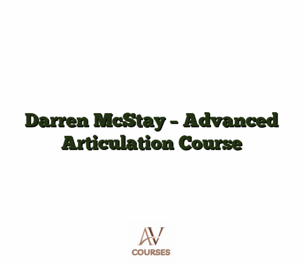 Darren McStay - Advanced Articulation Course