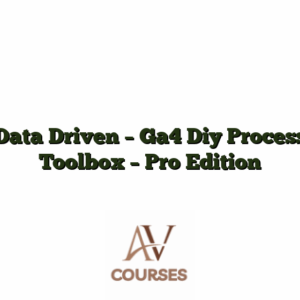 Data Driven - Ga4 Diy Process Toolbox - Pro Edition