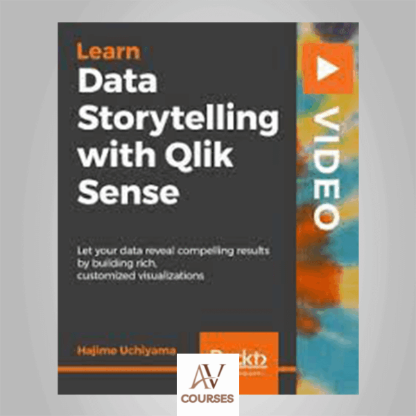 Data Storytelling with Qlik Sense