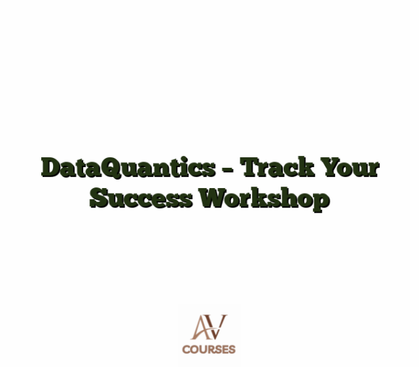 DataQuantics - Track Your Success Workshop