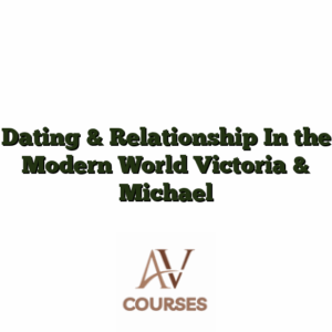 Dating & Relationship In the Modern World Victoria & Michael