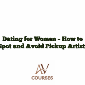 Dating for Women - How to Spot and Avoid Pickup Artists