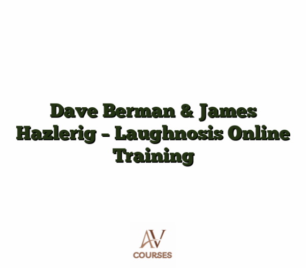 Dave Berman & James Hazlerig - Laughnosis Online Training