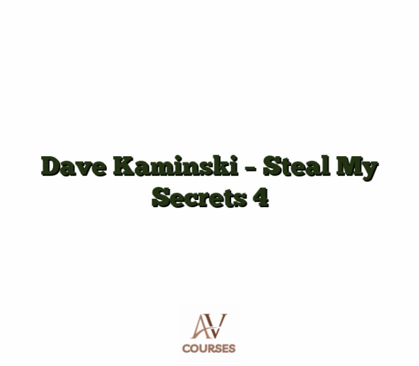 Dave Kaminski - Steal My Secrets 4
