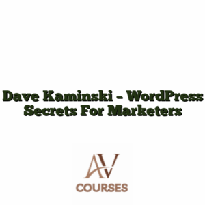Dave Kaminski - WordPress Secrets For Marketers