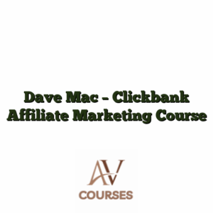 Dave Mac - Clickbank Affiliate Marketing Course