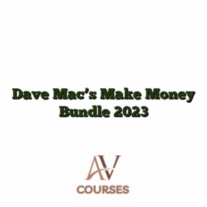 Dave Mac's Make Money Bundle 2023