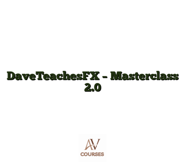 DaveTeachesFX - Masterclass 2.0