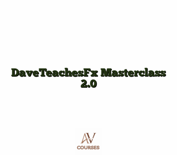 DaveTeachesFx Masterclass 2.0