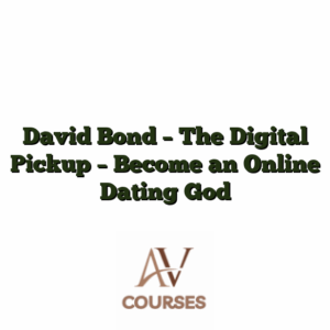 David Bond - The Digital Pickup - Become an Online Dating God