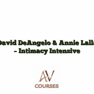 David DeAngelo & Annie Lalla - Intimacy Intensive