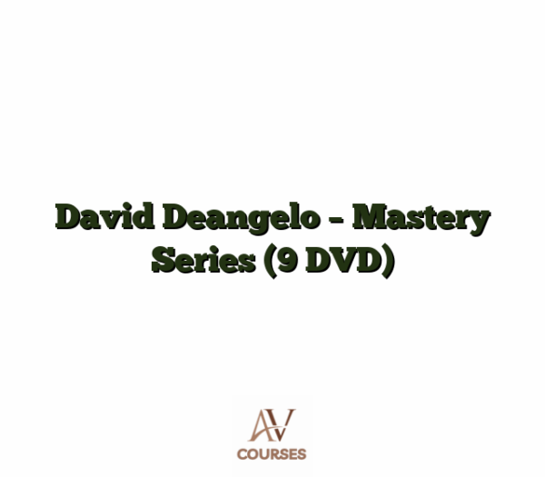 David Deangelo - Mastery Series (9 DVD)