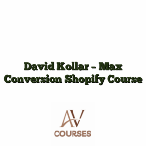 David Kollar - Max Conversion Shopify Course