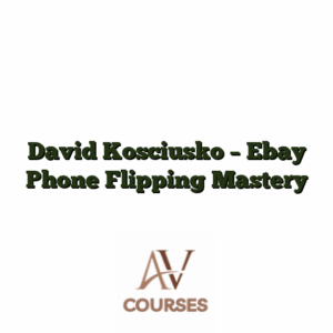 David Kosciusko - Ebay Phone Flipping Mastery