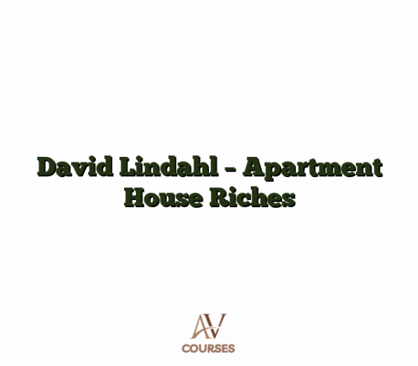 David Lindahl - Apartment House Riches