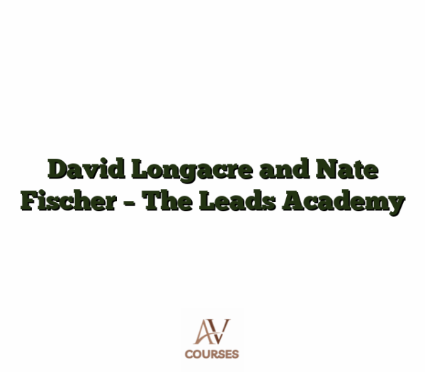 David Longacre and Nate Fischer - The Leads Academy