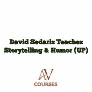 David Sedaris Teaches Storytelling & Humor (UP)