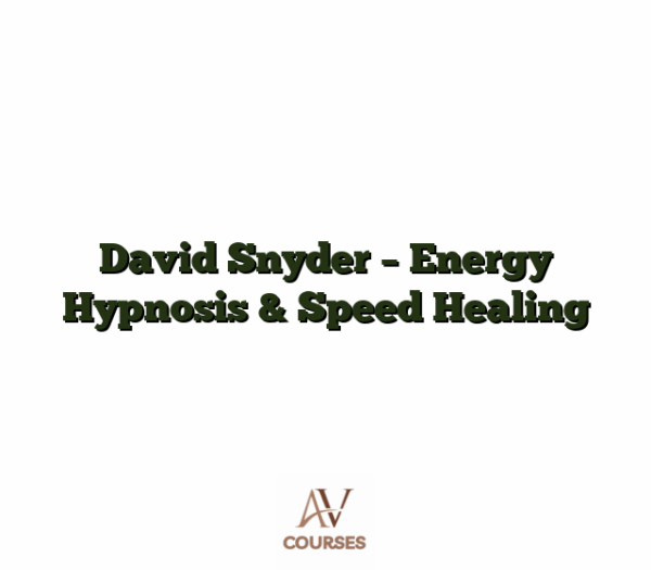 David Snyder - Energy Hypnosis & Speed Healing