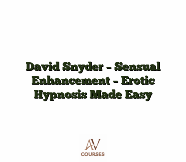 David Snyder - Sensual Enhancement - Erotic Hypnosis Made Easy