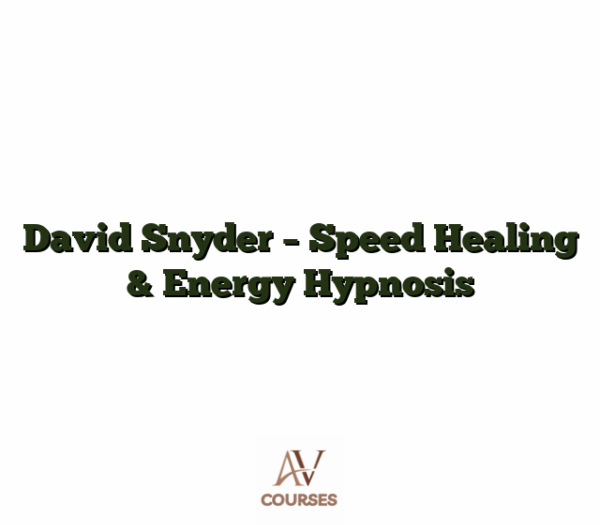 David Snyder - Speed Healing & Energy Hypnosis