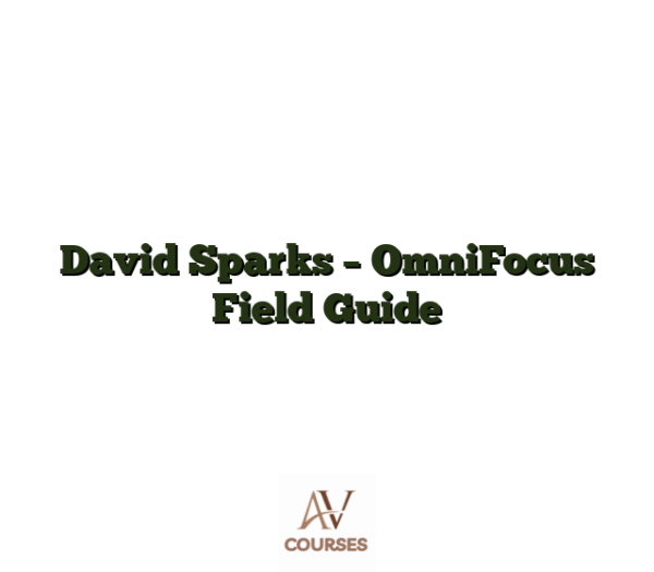 David Sparks - OmniFocus Field Guide
