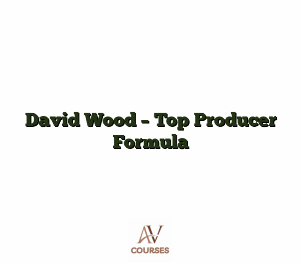 David Wood - Top Producer Formula