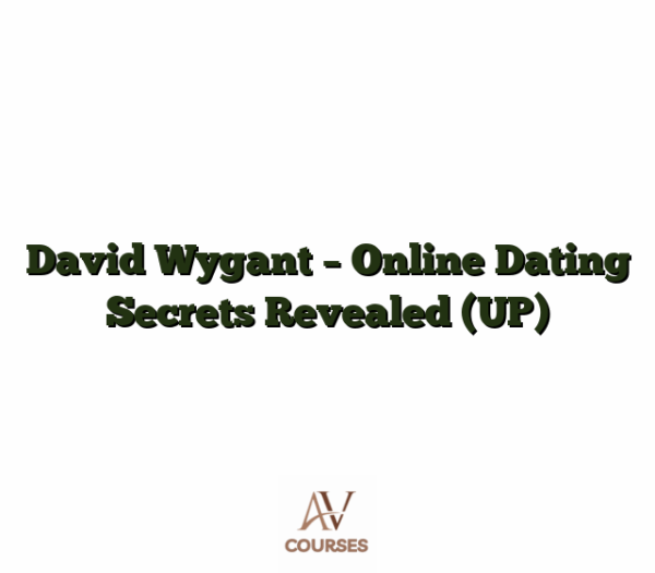 David Wygant - Online Dating Secrets Revealed (UP)