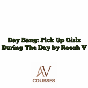 Day Bang: Pick Up Girls During The Day by Roosh V
