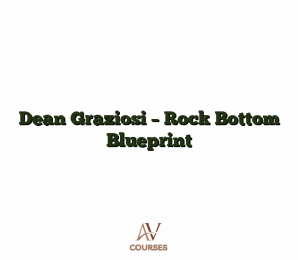 Dean Graziosi - Rock Bottom Blueprint