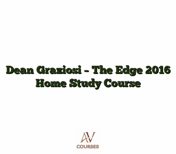 Dean Graziosi - The Edge 2016 Home Study Course