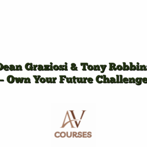Dean Graziosi & Tony Robbins - Own Your Future Challenge