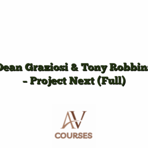 Dean Graziosi & Tony Robbins - Project Next [Full]