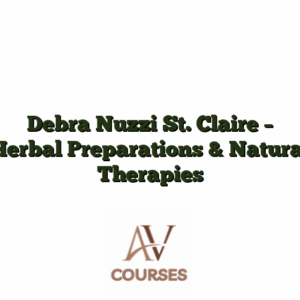 Debra Nuzzi St. Claire - Herbal Preparations & Natural Therapies