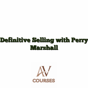 Definitive Selling with Perry Marshall