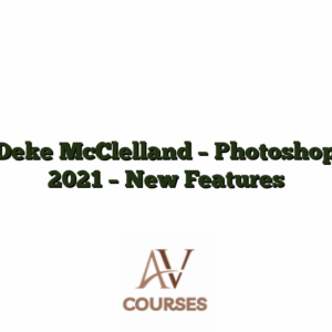Deke McClelland - Photoshop 2021 - New Features