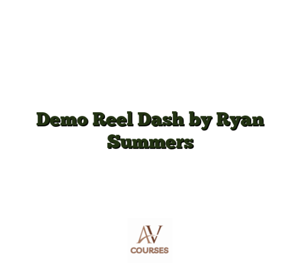 Demo Reel Dash by Ryan Summers