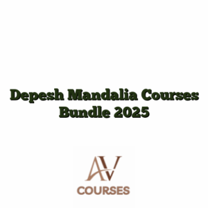 Depesh Mandalia Courses Bundle 2025
