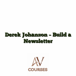 Derek Johanson - Build a Newsletter