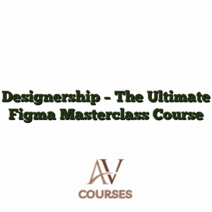 Designership - The Ultimate Figma Masterclass Course