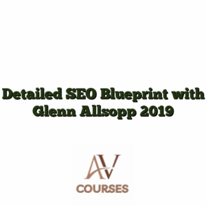 Detailed SEO Blueprint with Glenn Allsopp 2019